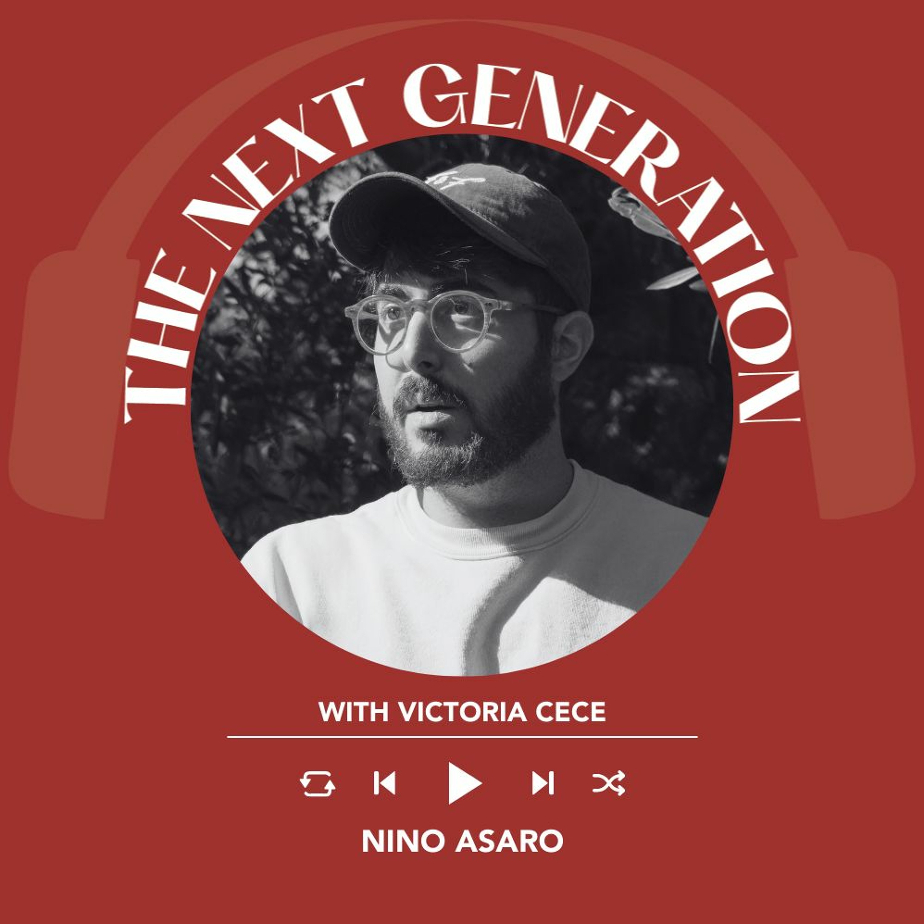Victoria Cece Interviews Nino Asaro | The Next Generation