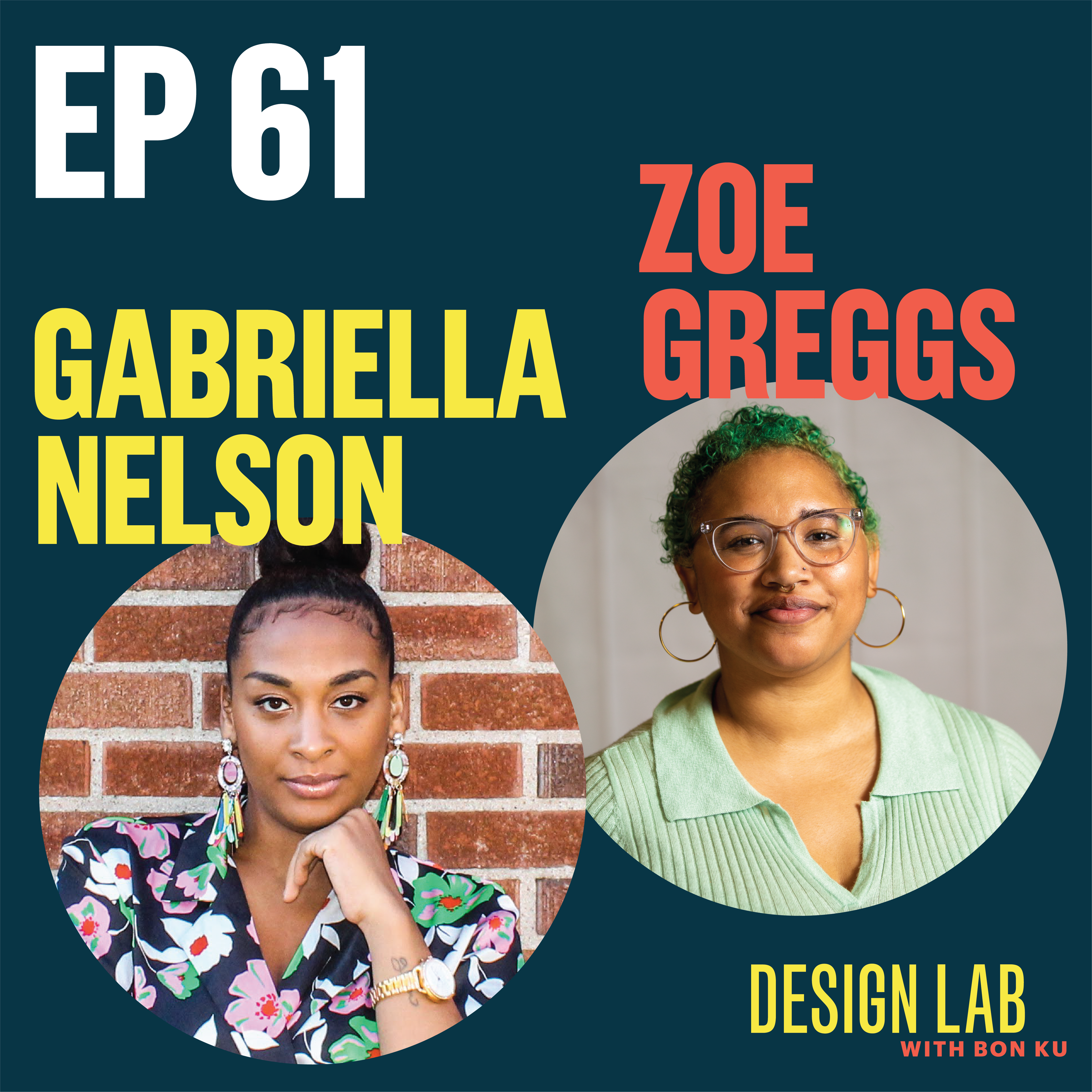 EP 61: Designing Motherhood, Part 1 | Zoe Greggs & Gabriella Nelson episode artwork