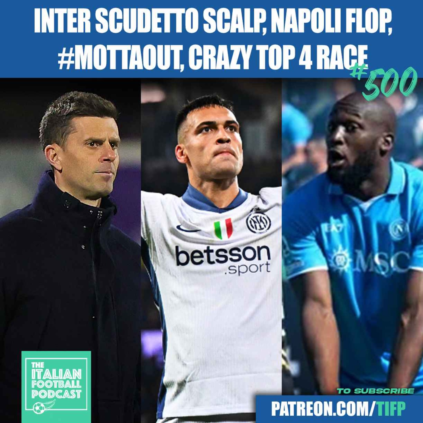 Inter Milan Scudetto Scalp | Napoli Flop | Motta Sack Calls At Juventus | CRAZY Top 4 Race & Much More