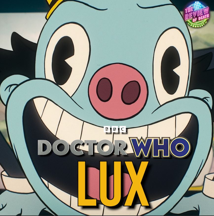 Lux - Doctor Who Review