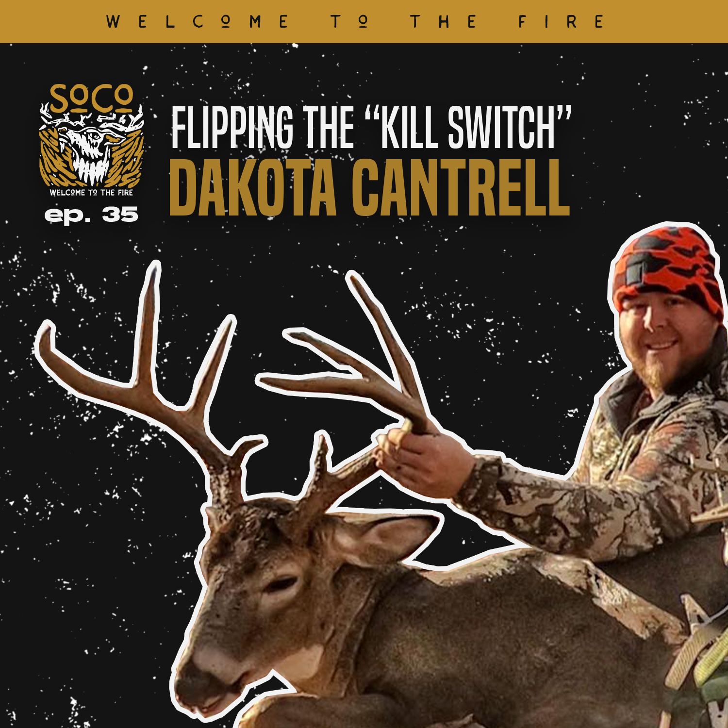 Ep. 35: Flipping The "KILL SWITCH" | 7 Pope & Young Whitetails Since 2020 with Dakota Cantrell episode artwork