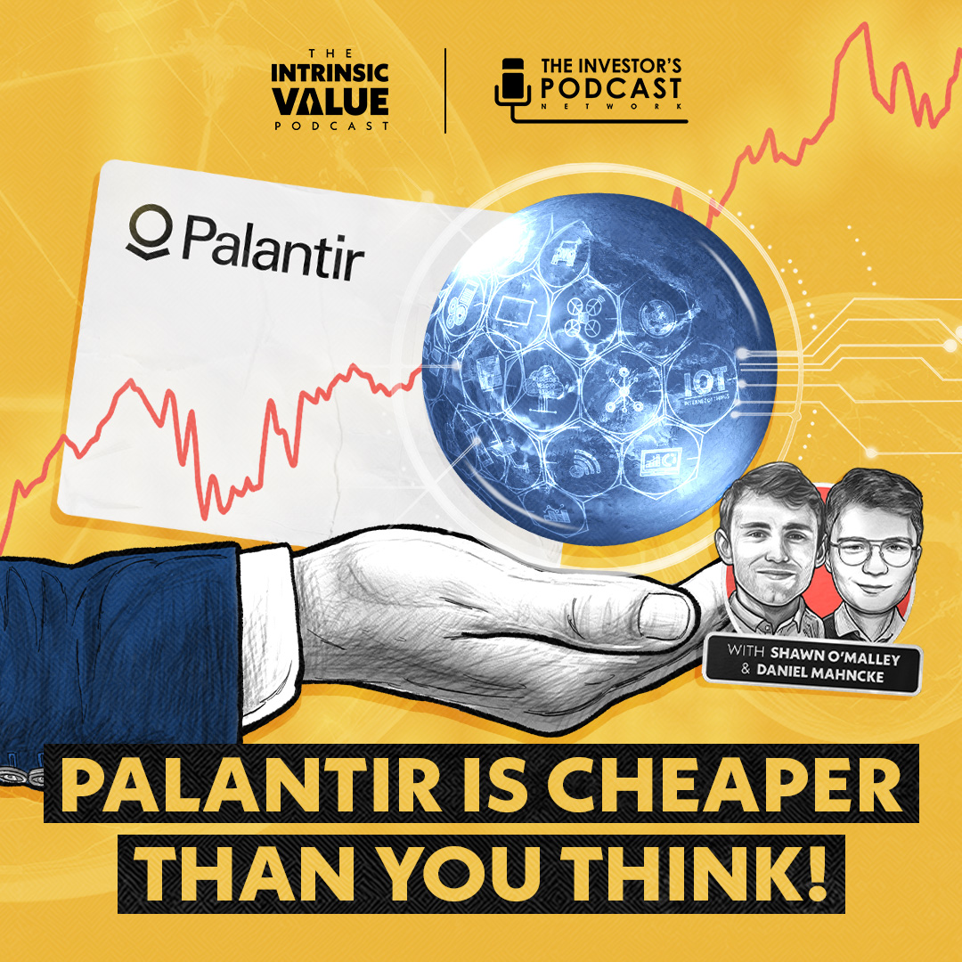 The Intrinsic Value Podcast - The Investor’s Podcast Network