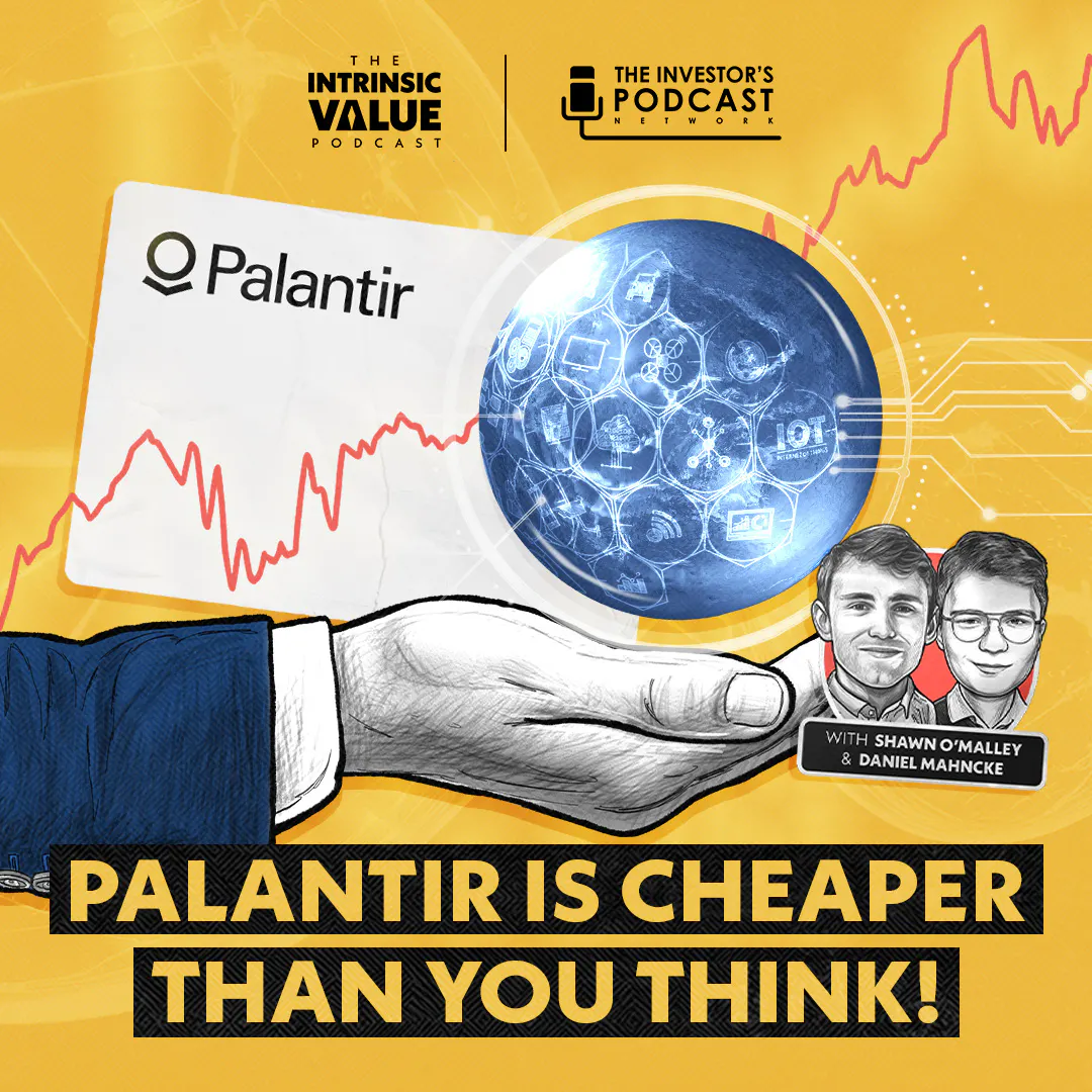 The Intrinsic Value Podcast - The Investor’s Podcast Network