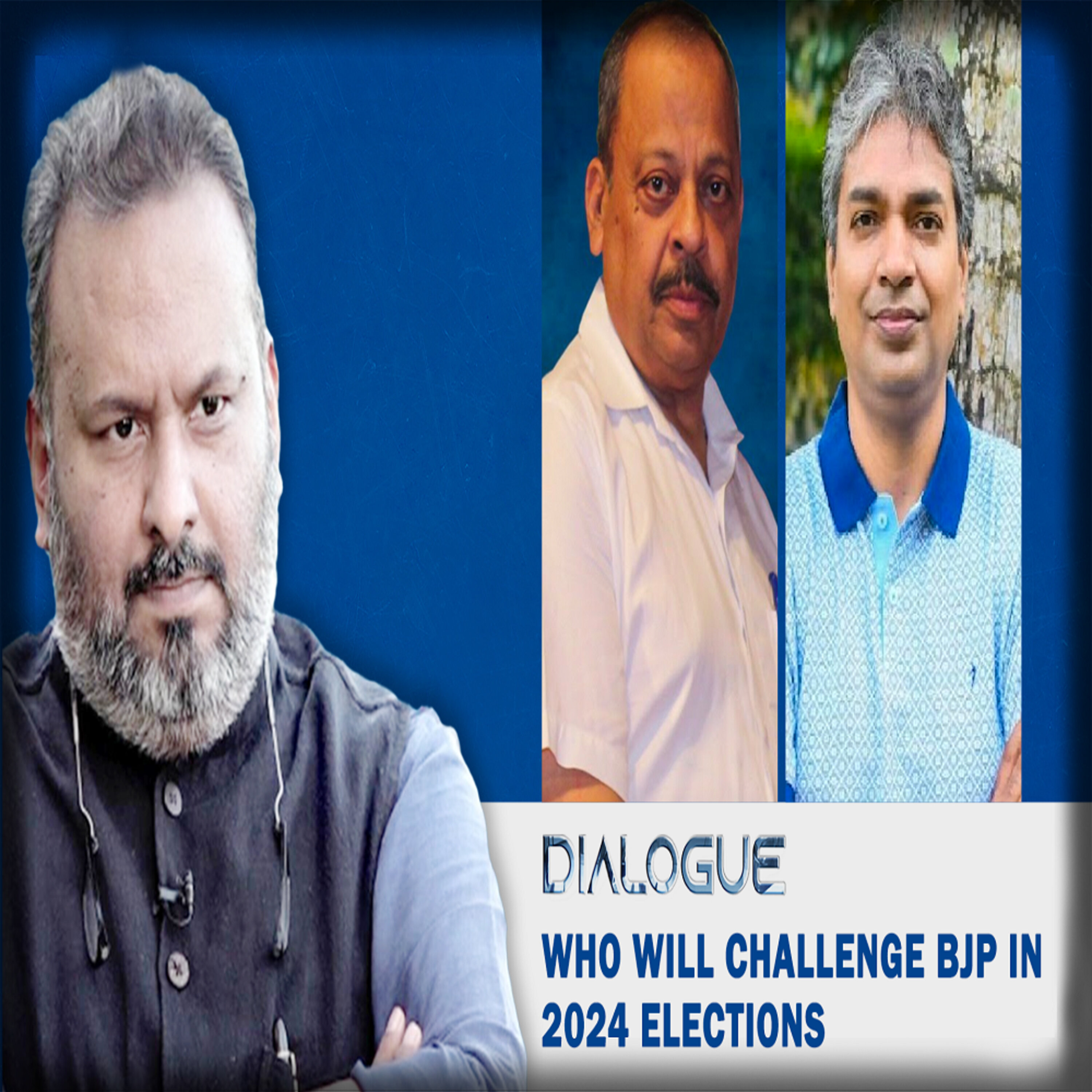 Dialogue| Who Will Challenge BJP In 2024 Lok Sabha Elections??? episode artwork
