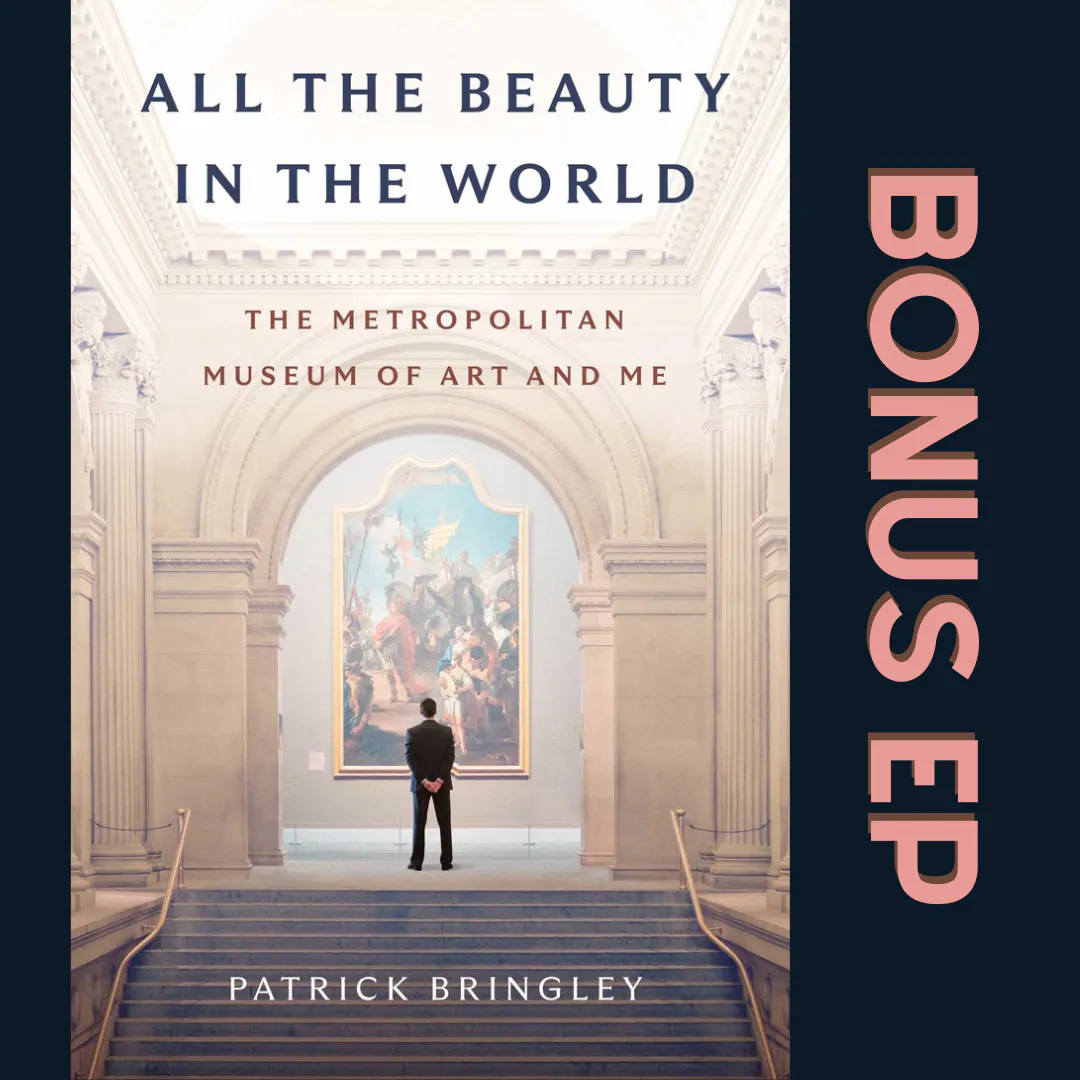 Author Interview: Patrick Bringley's "All the Beauty in the World" episode artwork