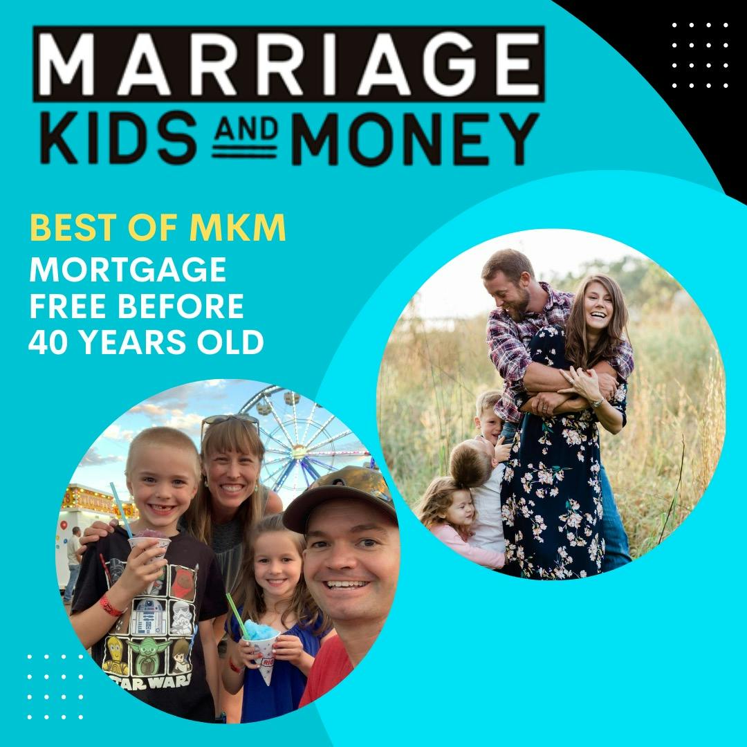 Mortgage Free Before 40 Years Old (BEST OF MKM)