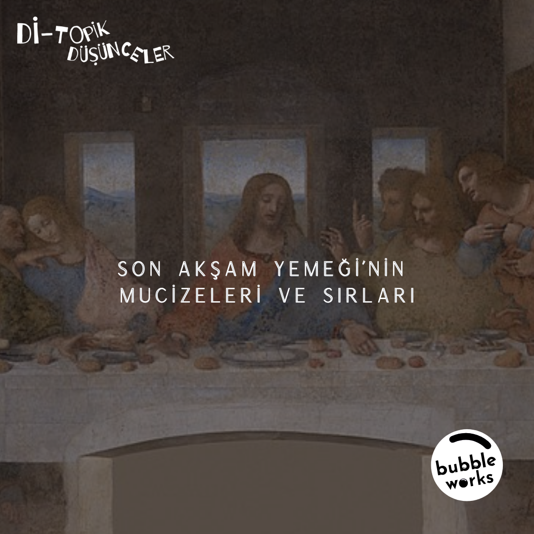 121 |  Son Akşam Yemeği’nin Mucizeleri ve Sırları