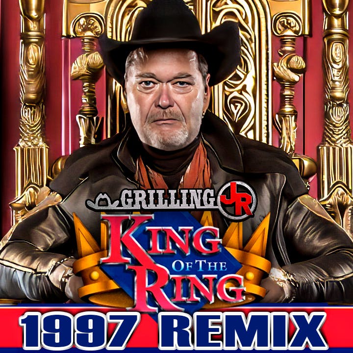 Episode 267: King Of The Ring 1997 REMIX