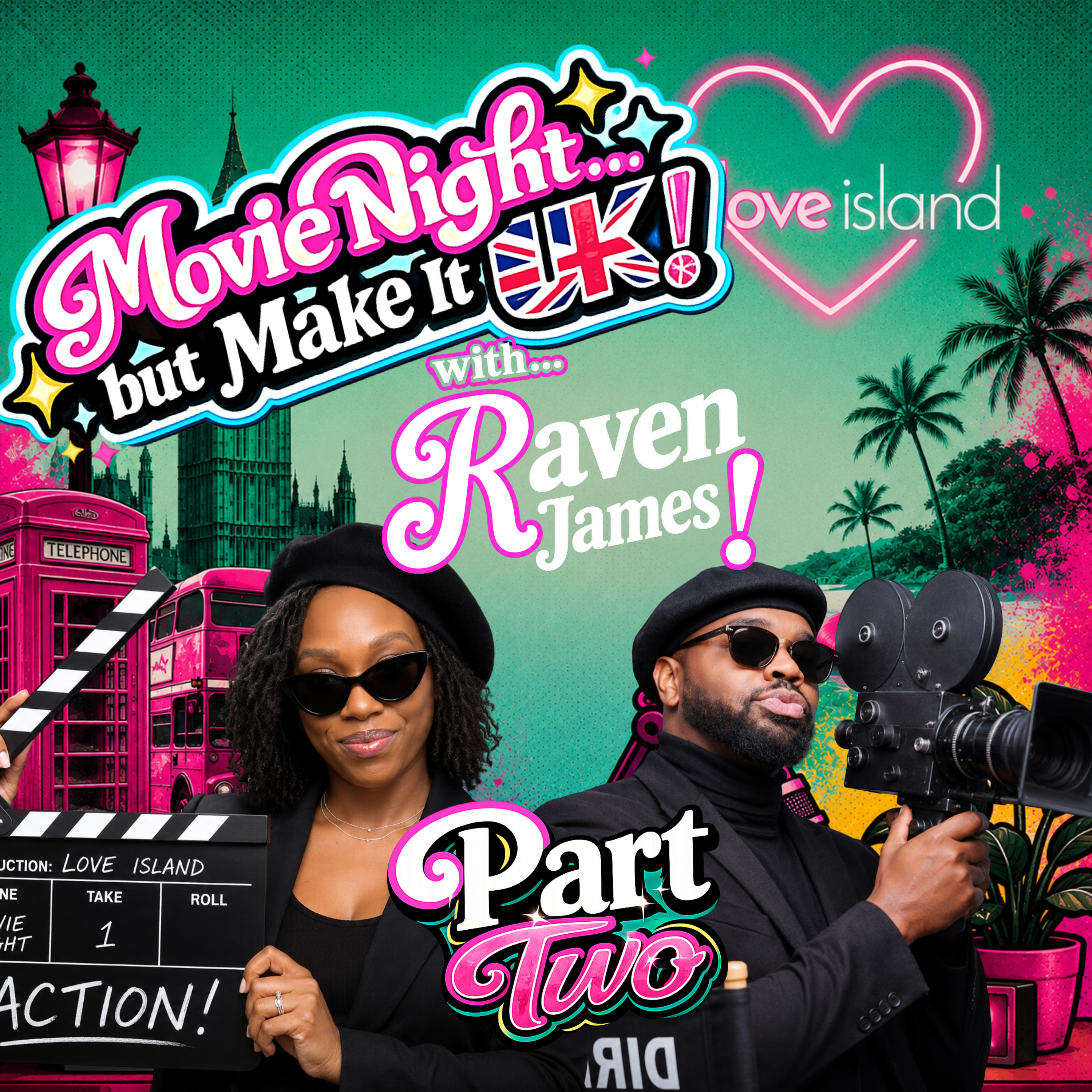 I Ken Not... Create Another Petition to BAN BROTHERS from Love Island! UK MOVIE NIGHT PART TWO! with RAVEN JAMES of BITCH IS BETTER!