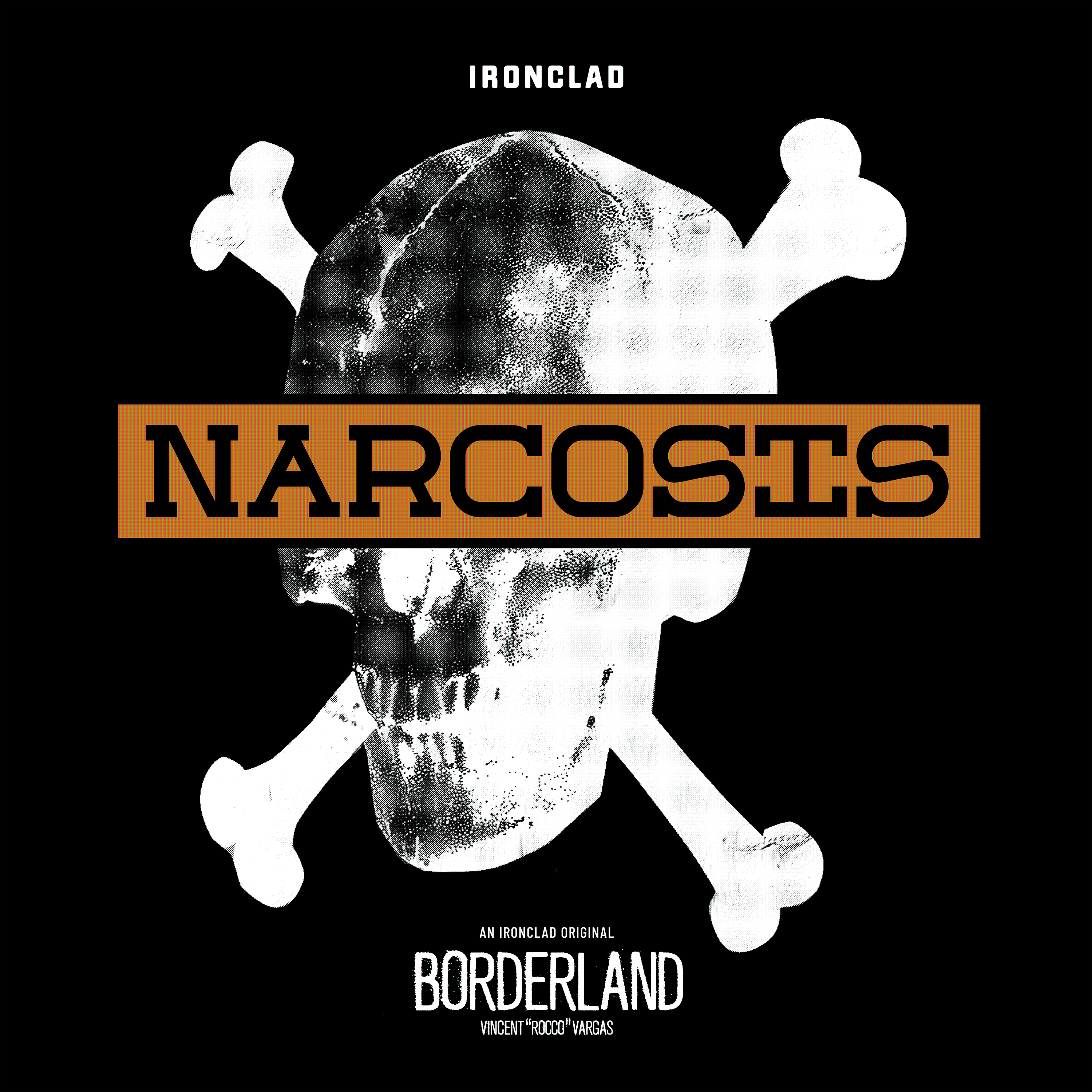 Borderland: NARCOSIS with Vincent 'Rocco' Vargas