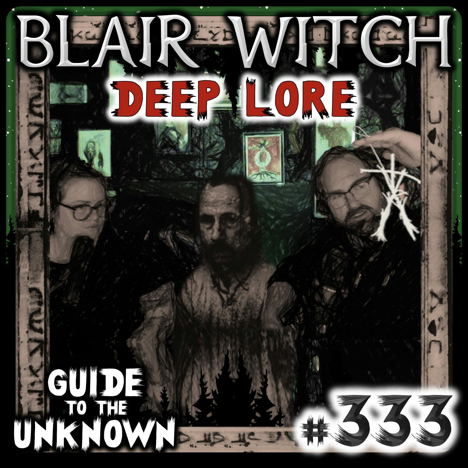 333: Blair Witch Deep Lore