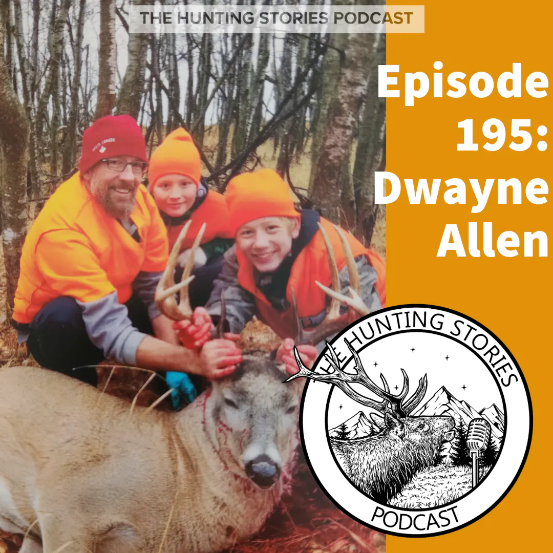 Ep 195 The Hunting Stories Podcast: Dwayne Allen episode artwork
