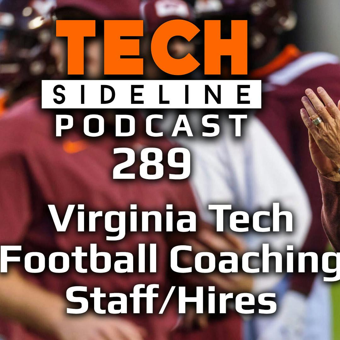 TSL Podcast 289: Virginia Tech Football Coaching Staff Changes