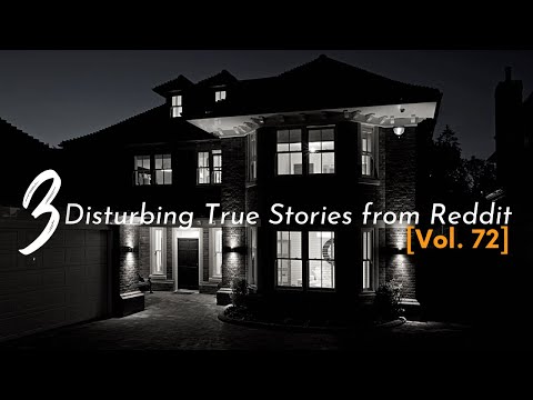 Vol. 72: 3 Disturbing True Stories from Reddit episode artwork