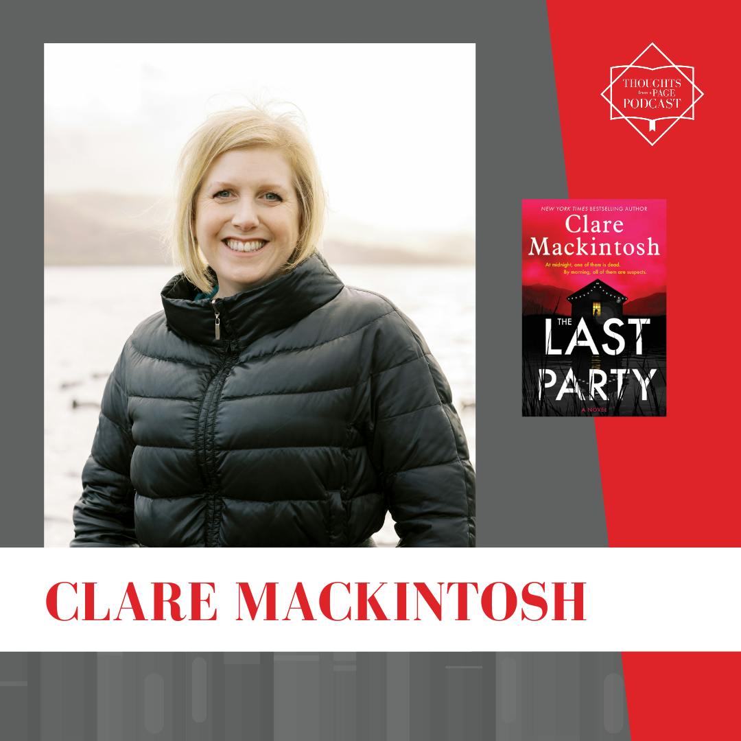 Interview with Clare Mackintosh - THE LAST PARTY Interview with Clare Mackintosh - THE LAST PARTY