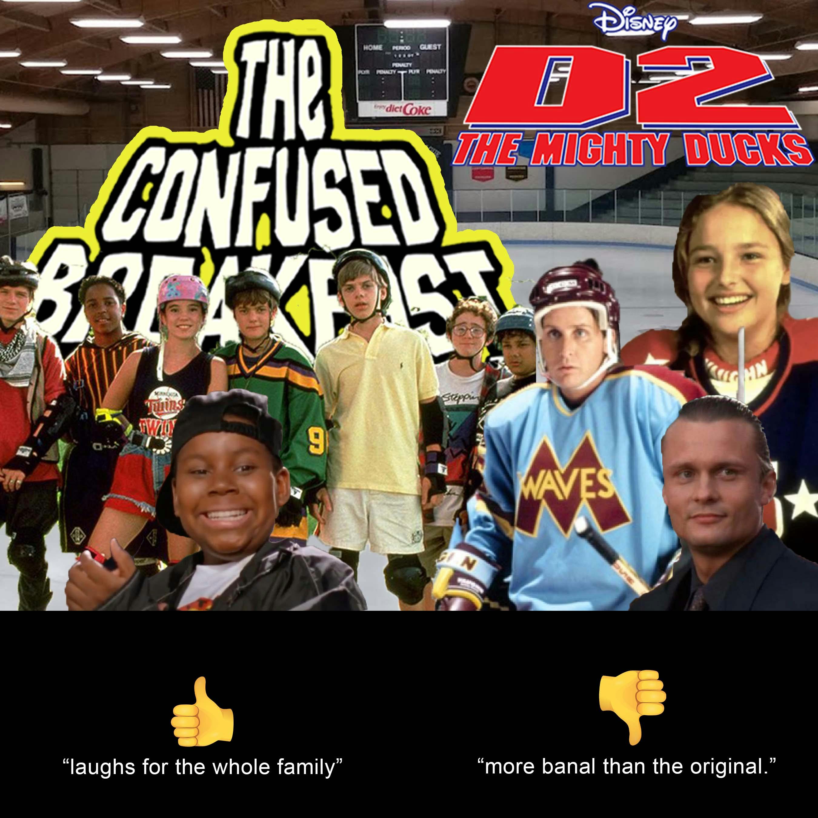 D2: The Mighty Ducks (1994) D2: The Mighty Ducks (1994)