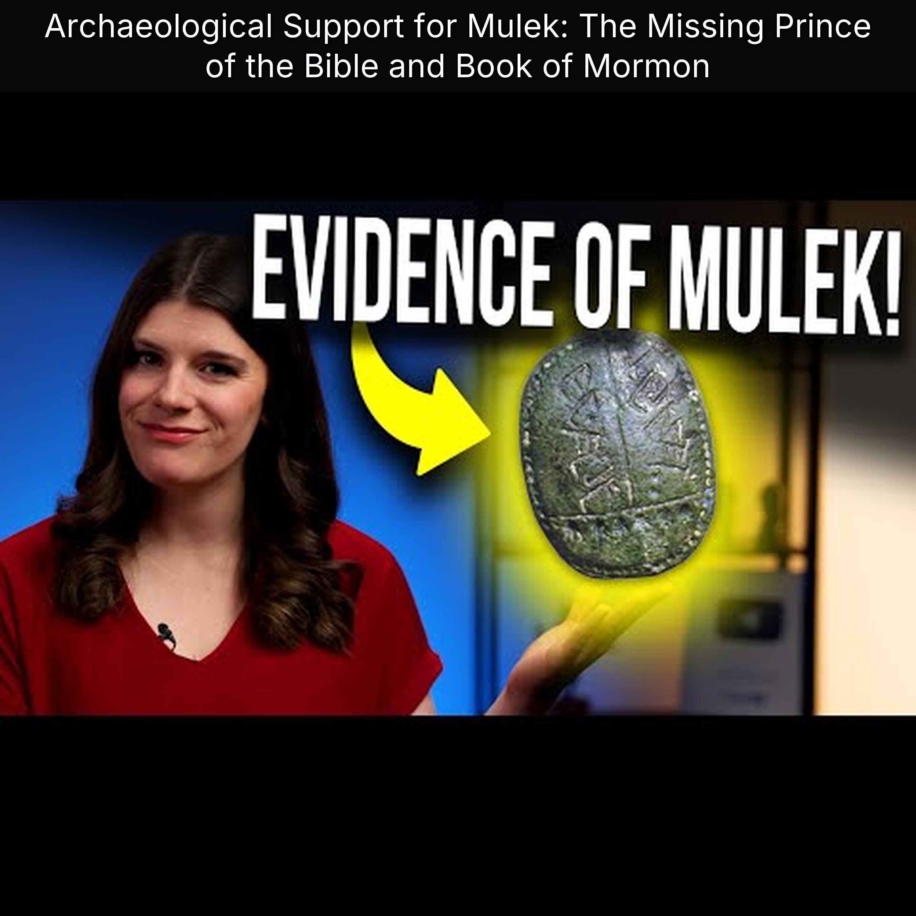 Archaeological Support for Mulek: The Missing Prince of the Bible and Book of Mormon
