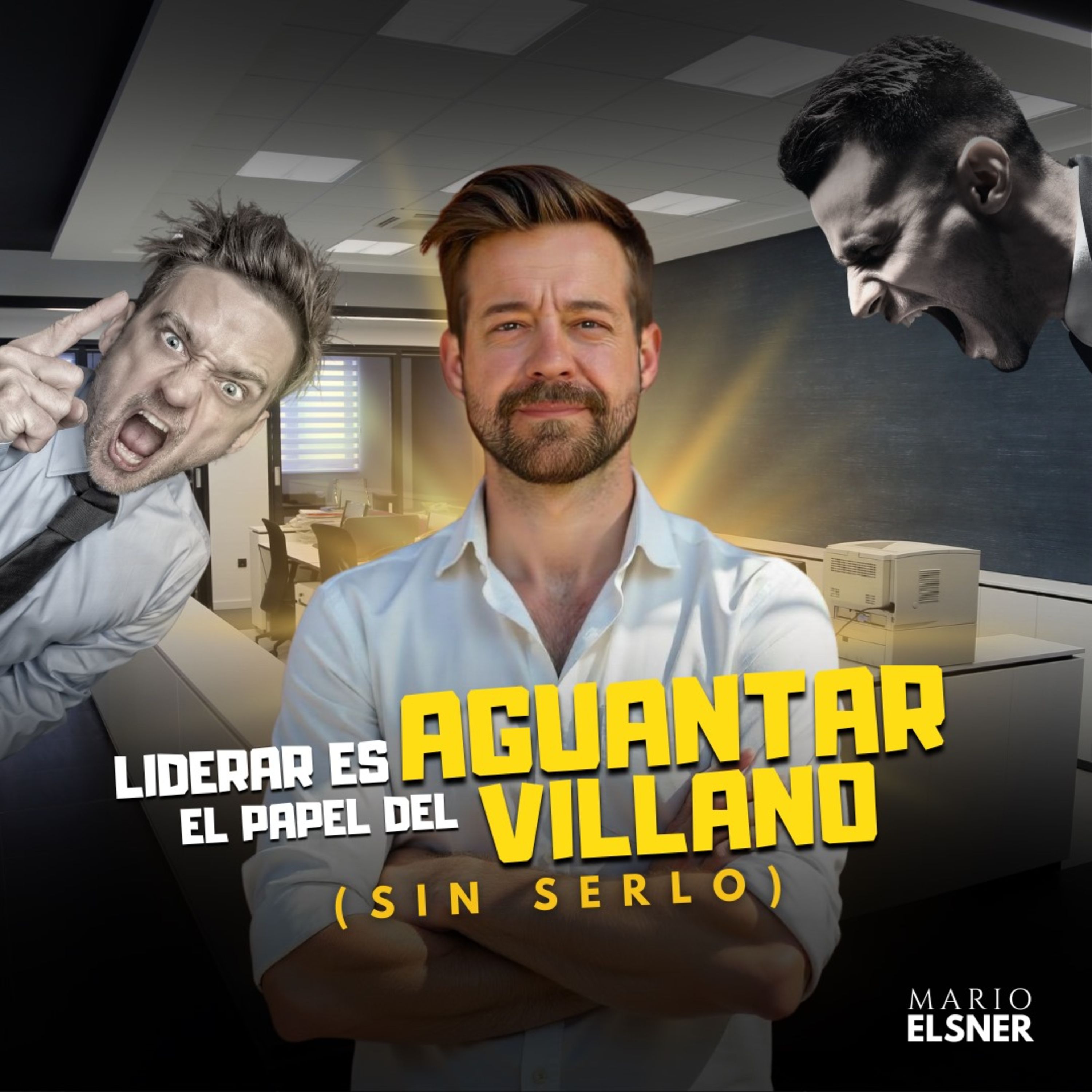 T3 E#057.-Ser el MALO del cuento también es LIDERAZGO: "La VERDAD incómoda que no te dicen"