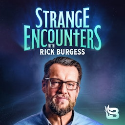 Strange Encounters with Rick Burgess