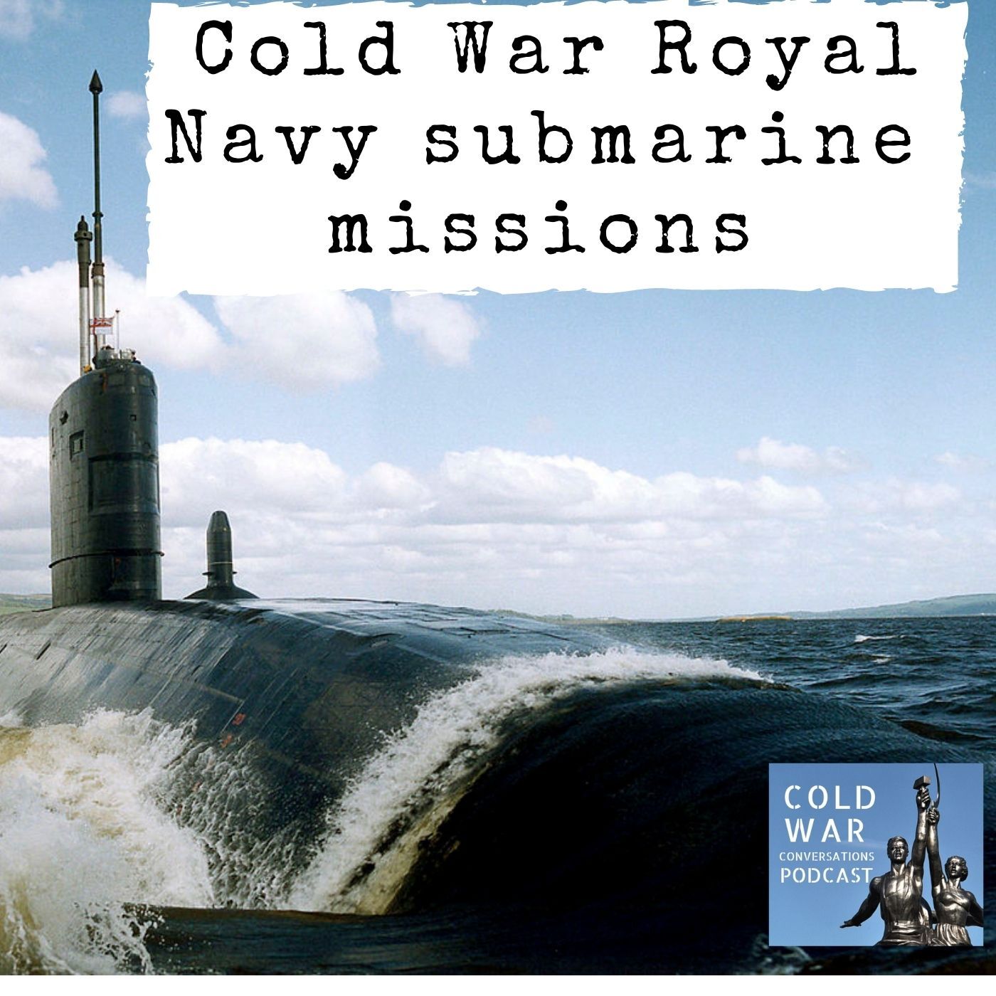 Cold War Conversations Podcast