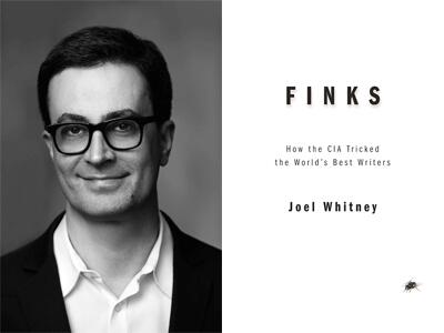 Author Debriefing - Finks: How the CIA Tricked the World’s Best Writers