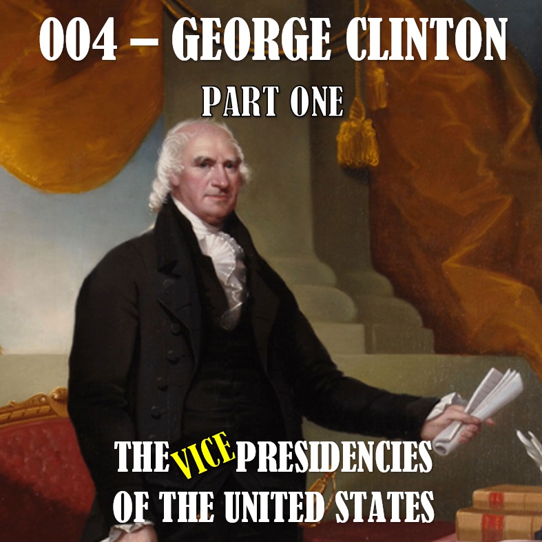 VPOTUS 004.1 - George Clinton Part One