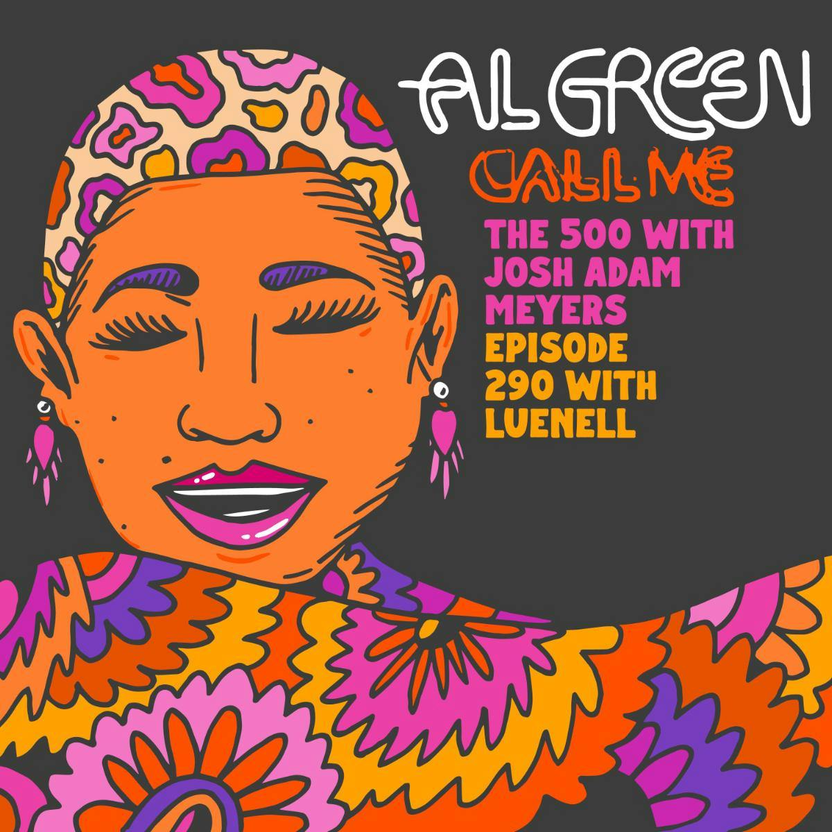 290 - Al Green - Call Me - Luenell