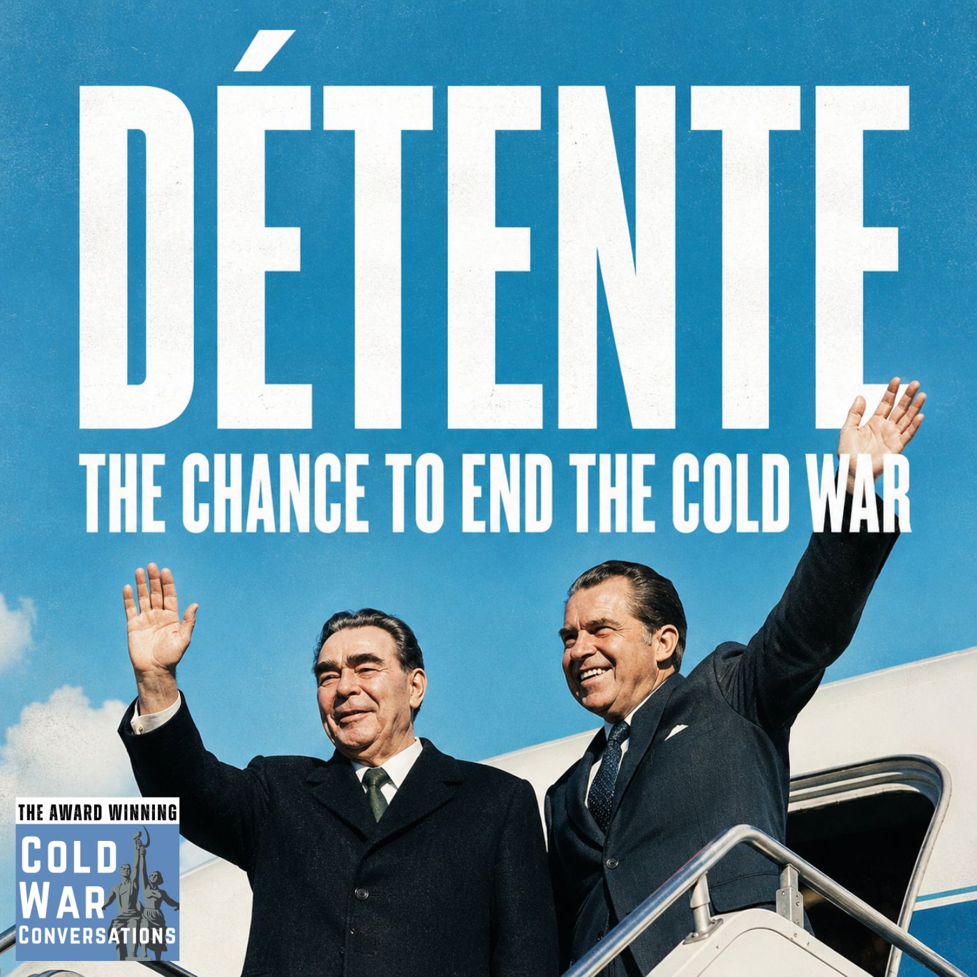 Détente – the chance to end the Cold War (149) episode artwork