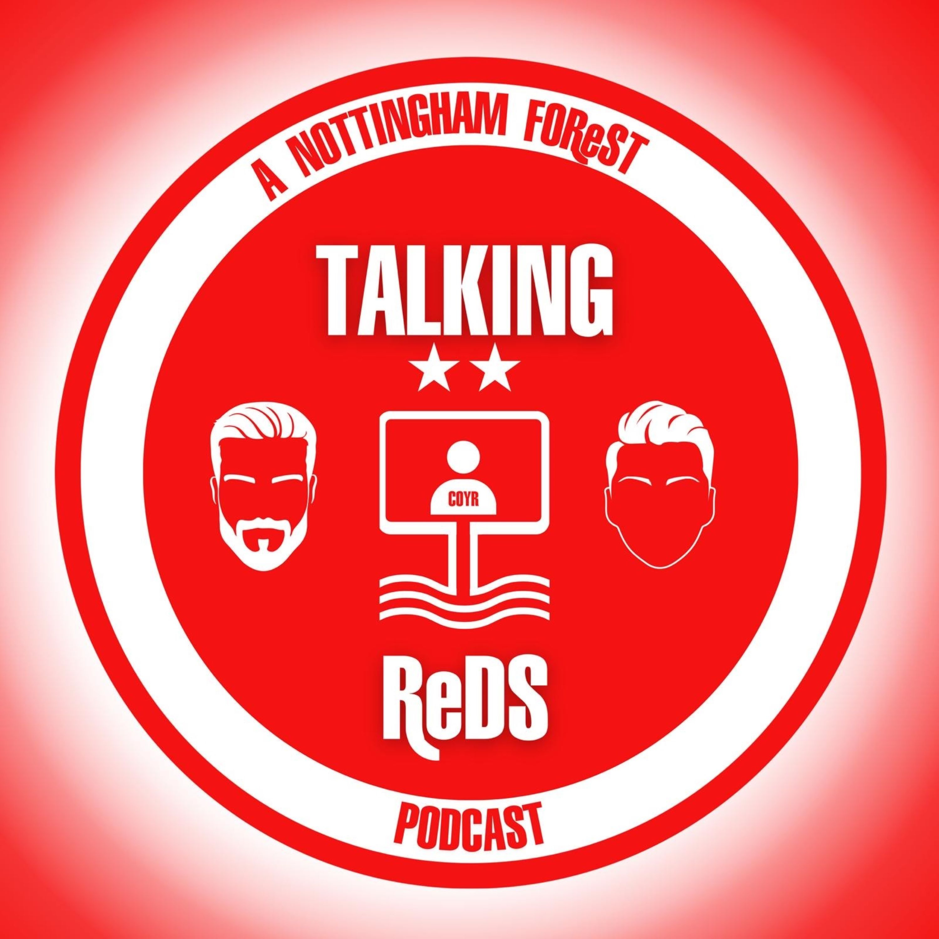 Talking Reds: a Nottingham Forest podcast