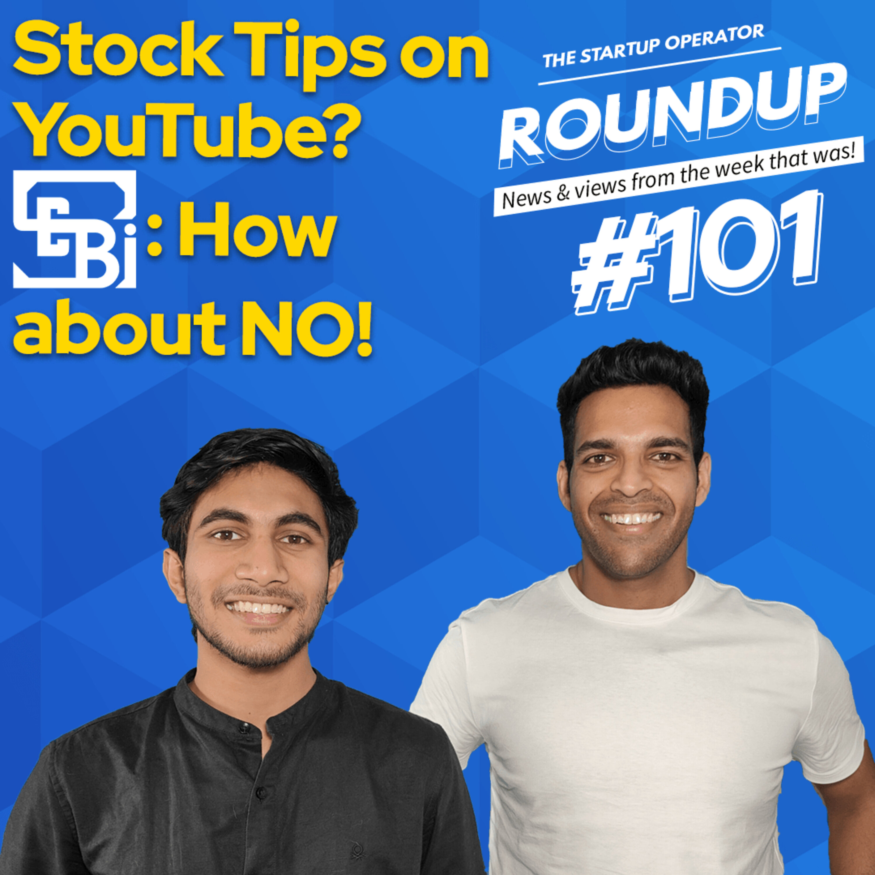 Roundup #101: SEBI vs. FinFluencers, Blinkit's New Foray, Ashneer Grover's CrickPe and more! episode artwork