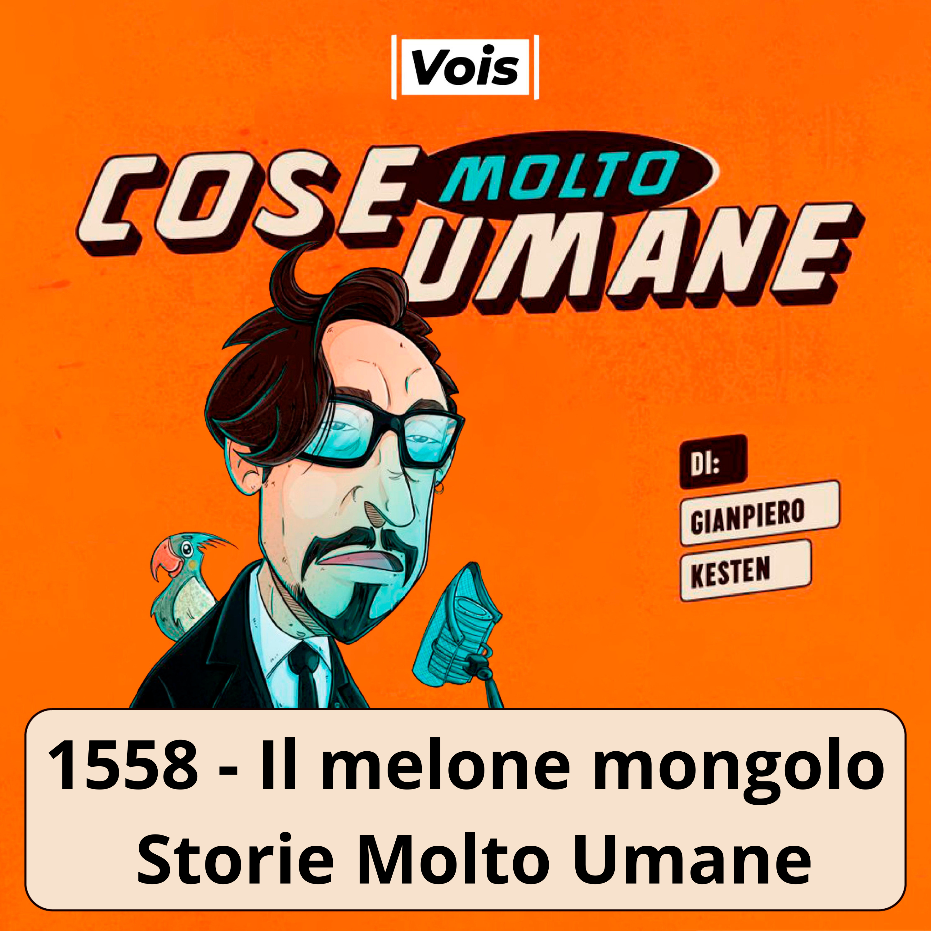 1558 - Il melone mongolo - Storie Molto Umane