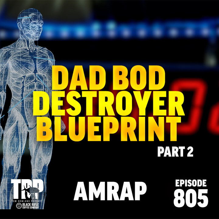 Dad Bod Destroyer Blueprint - AMRAP