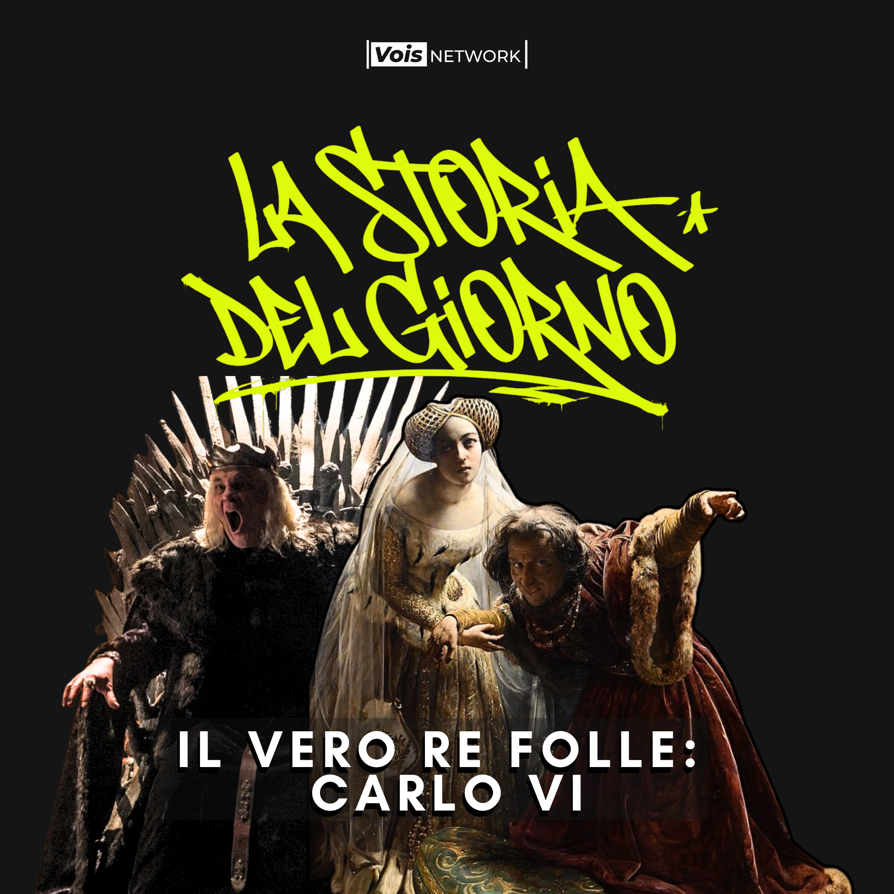 Il vero re folle:  Carlo VI - 21 ottobre