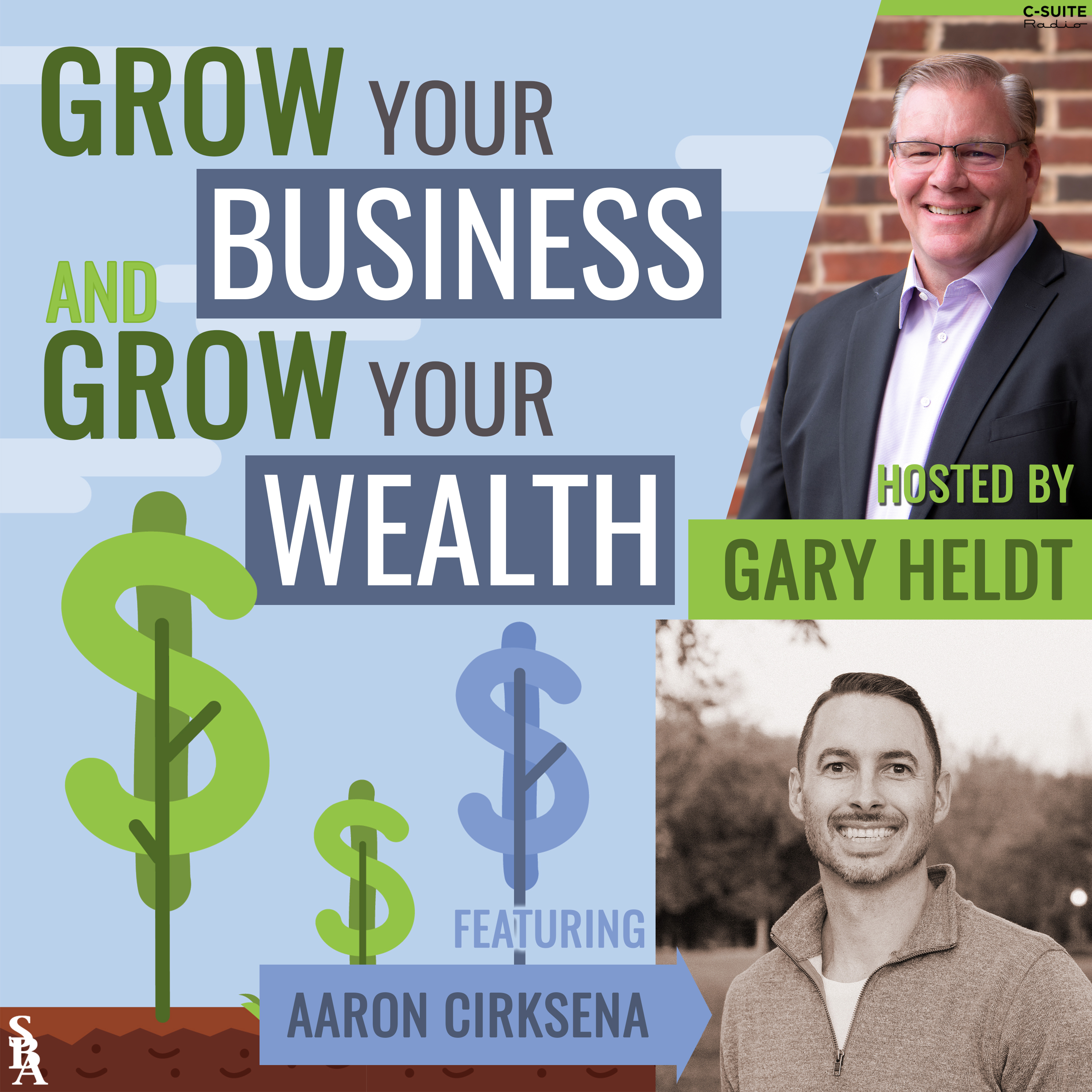 Grow Your Business and Grow Your Wealth