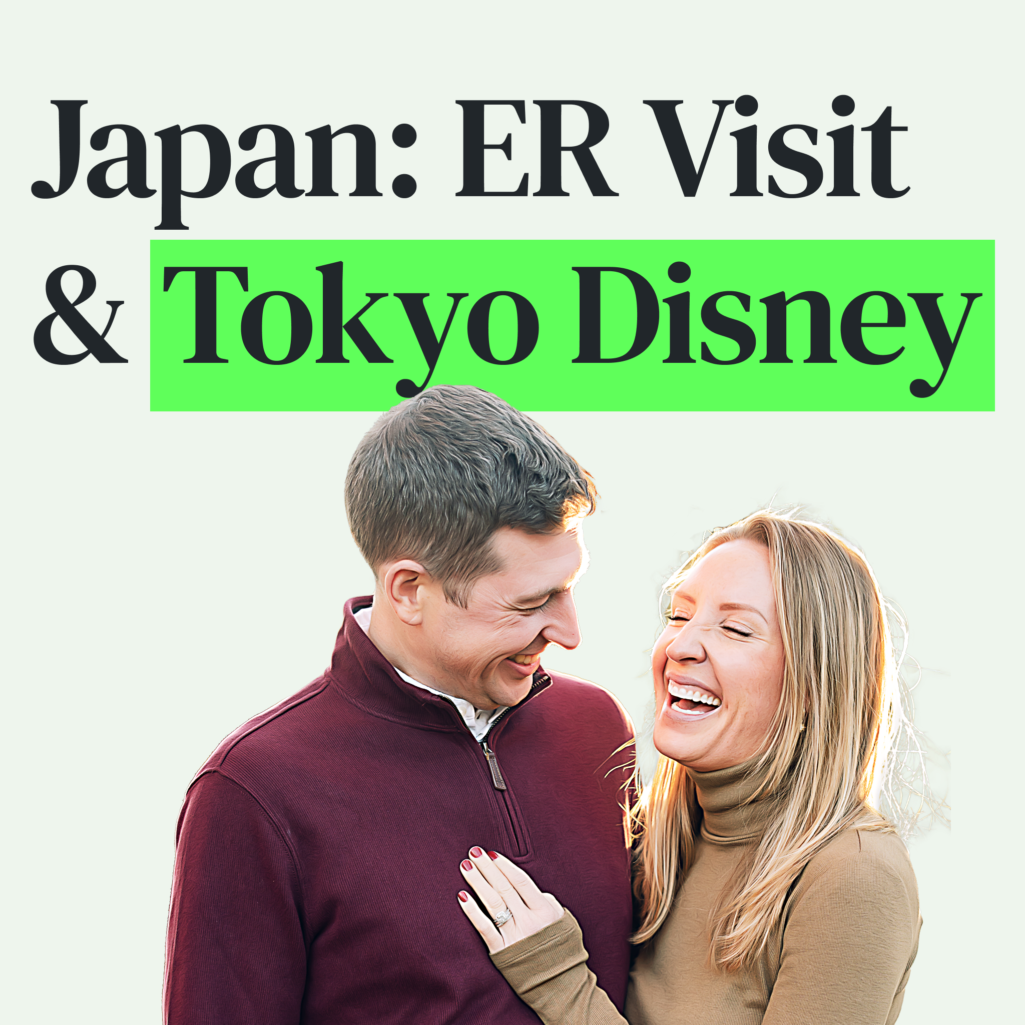 The Japan ER Visit That Changed How We Travel (& Tokyo Disney) with Amy Fox