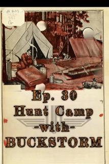 30 Hunt Camp Episode with Buckstorm episode artwork