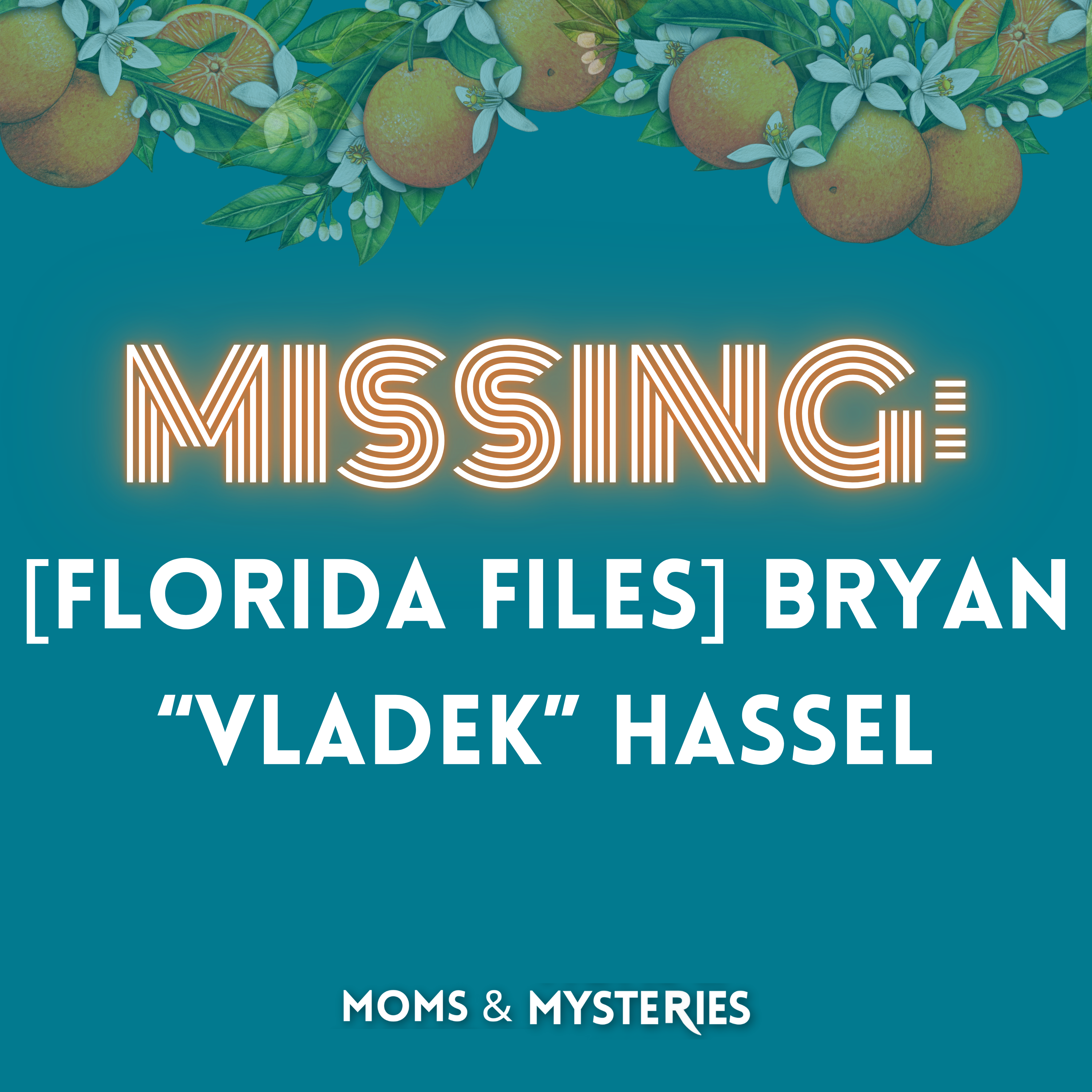 [Florida Files] The Disappearance of Vladek Hasel