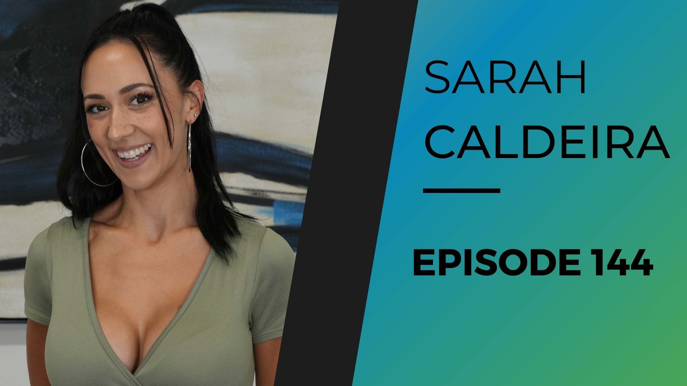 SARAH CALDEIRA | EP 144 episode artwork