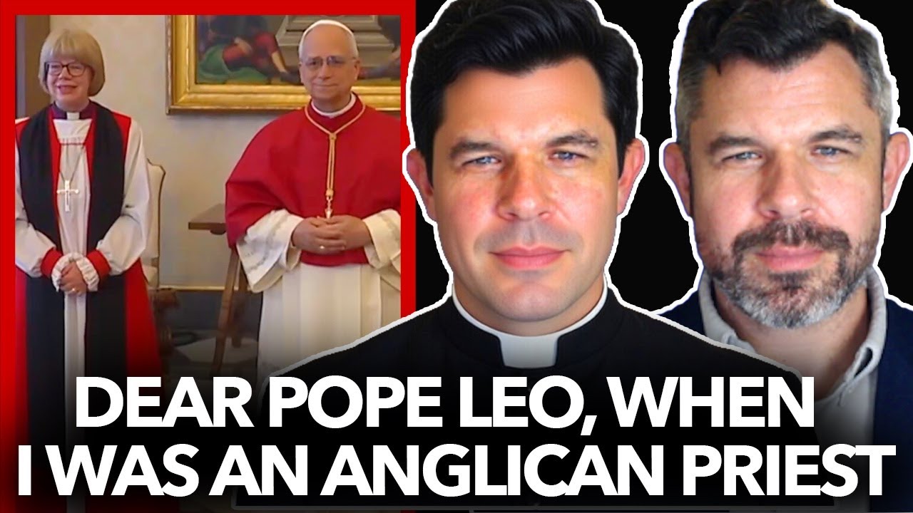 1308: Dear Pope Leo, When I was an Anglican Priest – Dr. Taylor Marshall