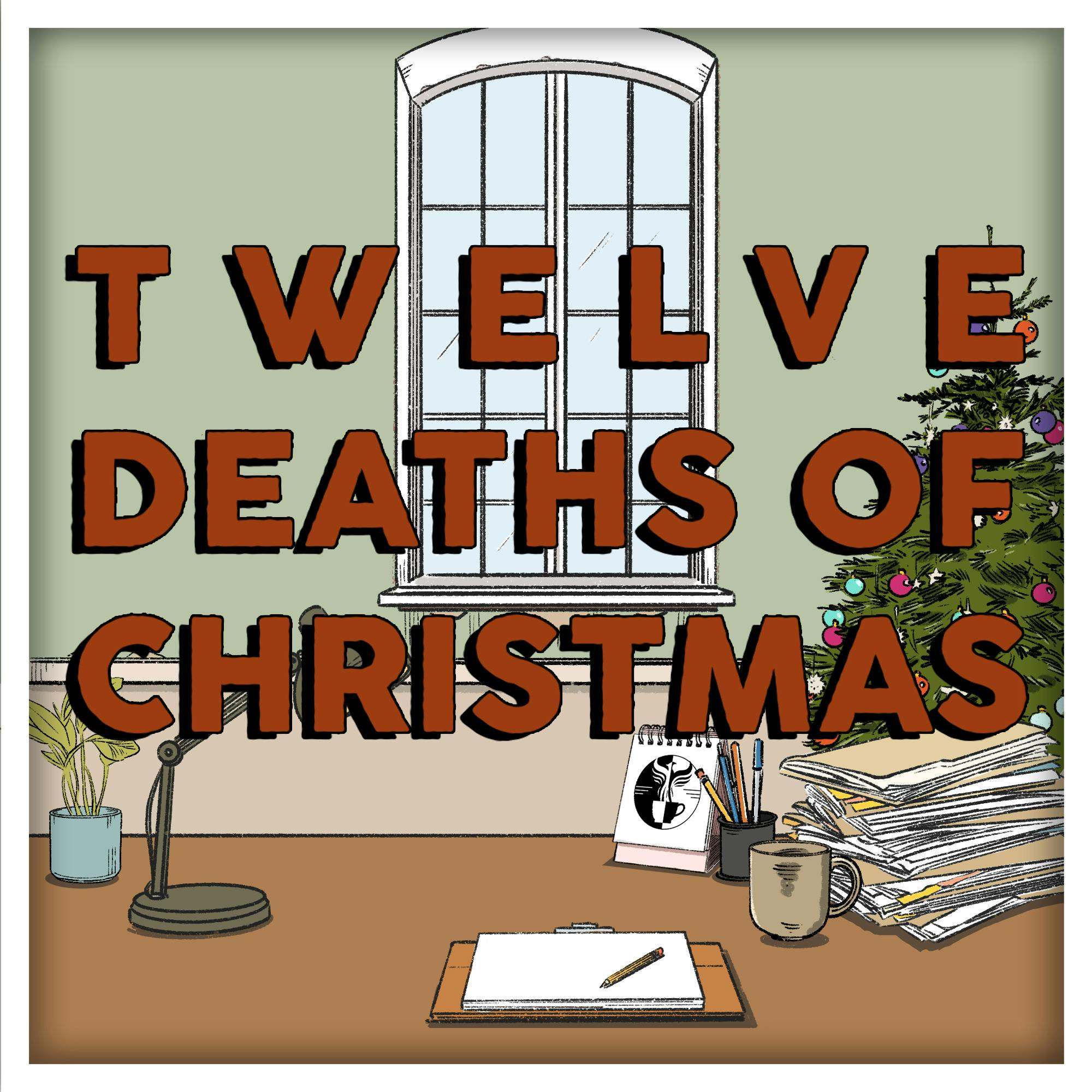 The 12 Deaths of Christmas