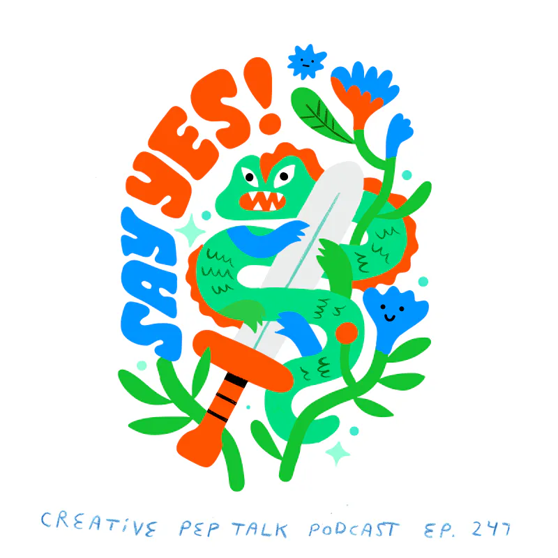 247 - The Top 6 Most Important Things My Creative Heroes Taught Me 247 - The Top 6 Most Important Things My Creative Heroes Taught Me