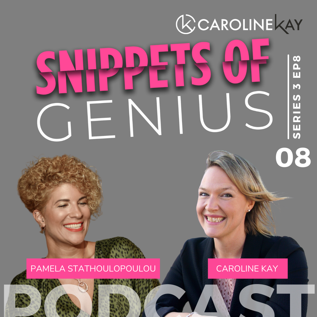 Snippets of Genius with Caroline Kay