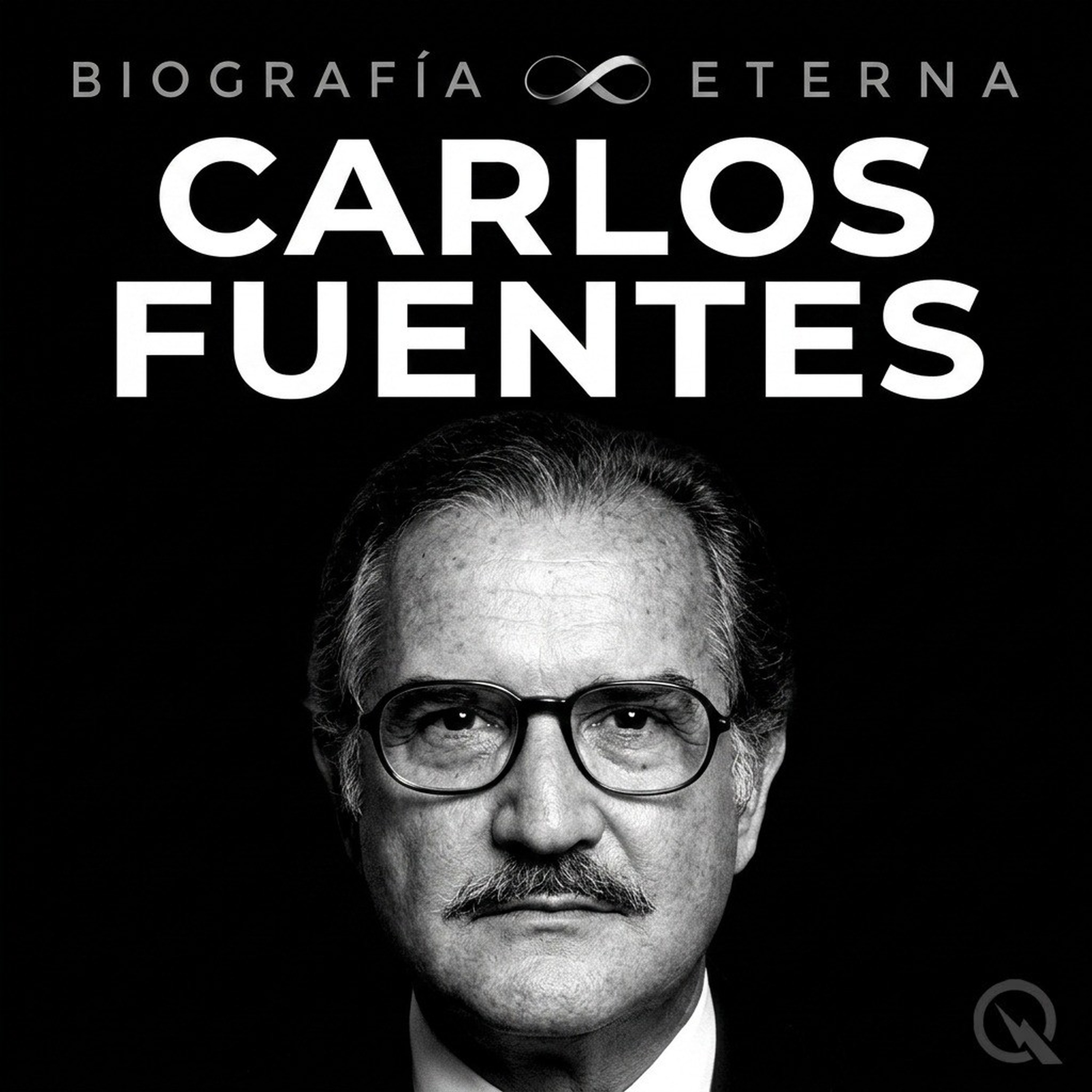 Carlos Fuentes - Biografía Eterna