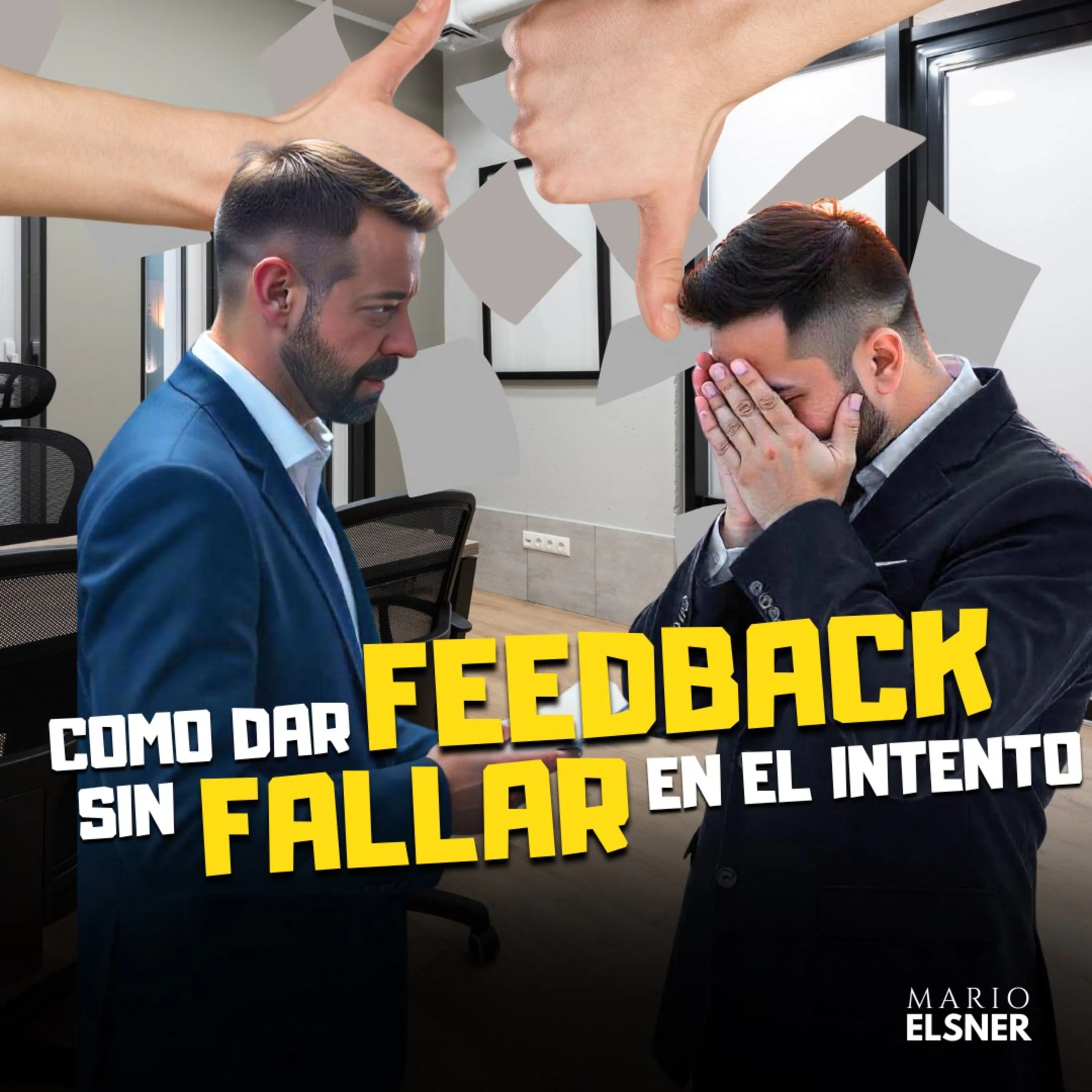 T3 E#056 .-Los 3 SECRETOS para dar la MEJOR RETROALIMENTACIÓN efectiva en el trabajo