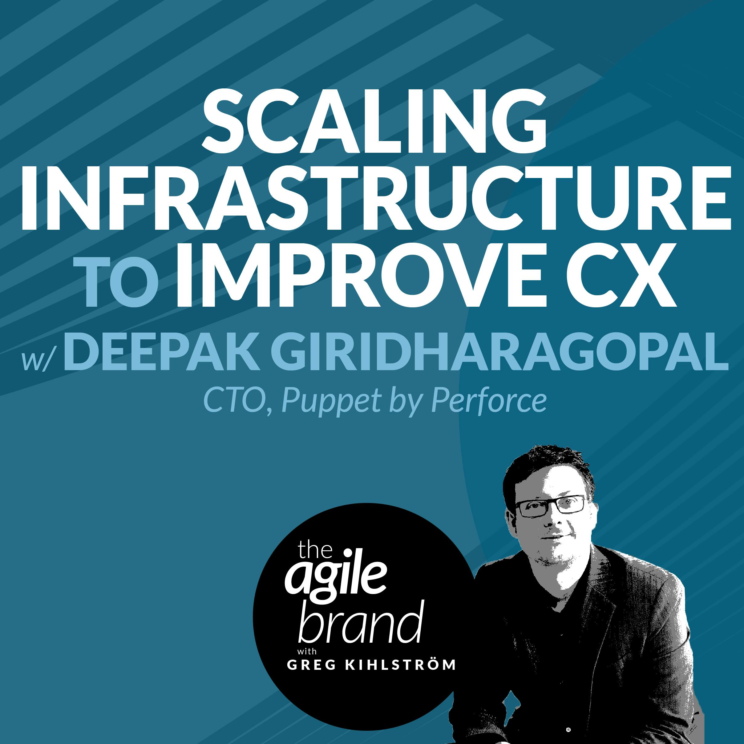 Scaling infrastructure to improve CX with Deepak Giridharagopal, CTO at Puppet by Perforce