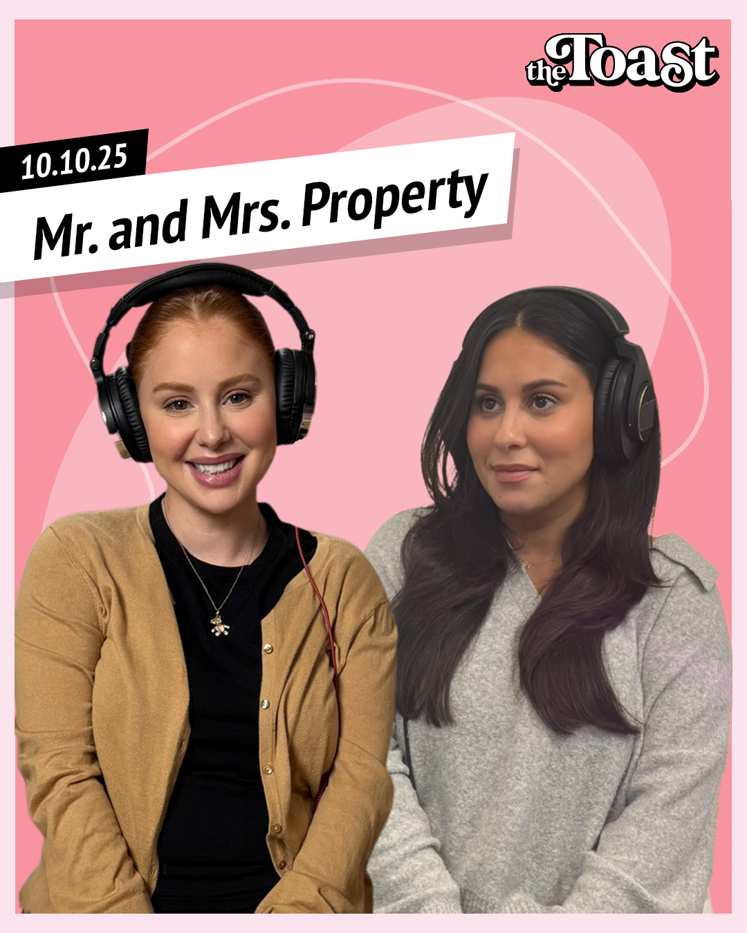 Mr. and Mrs. Property: Friday, October 10th, 2025