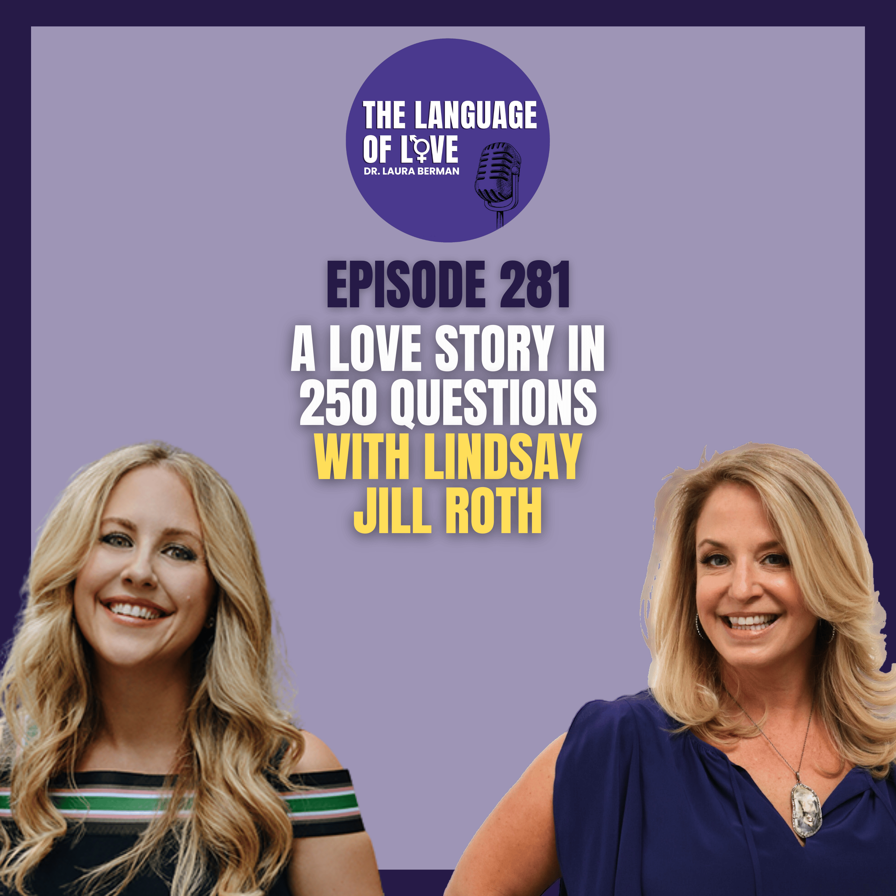 A Love Story in 250 Questions with Lindsay Jill Roth episode artwork