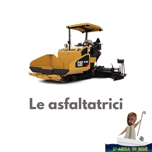 Le asfaltatrici - Ep.18 Le asfaltatrici - Ep.18
