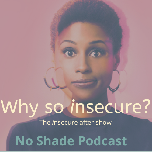 NoShade Podcast
