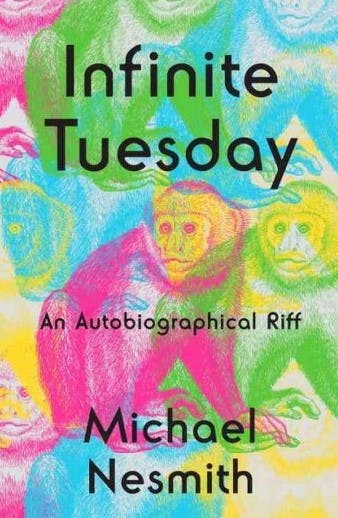 Rock N Roll Librarian: Infinite Tuesday: An Autobiographical Riff by Mike Nesmith